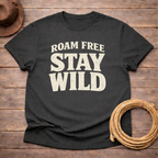 Roam Free Stay Wild t-shirt
