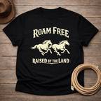 Roam Free Raised by the Land Mustang T-shirt