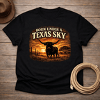 Born under a Texas Sky T-shirt