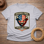 Raised Free Built to Last T-shirt