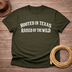 Rooted in Texas Raised Wild T-shirt