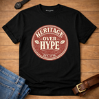 Heritage over Hype T-shirt