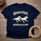 Roam Free Raised by the Land Mustang T-shirt